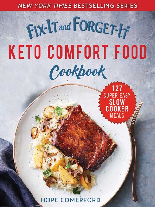 Title details for Fix-It and Forget-It Keto Comfort Food Cookbook by Hope Comerford - Wait list